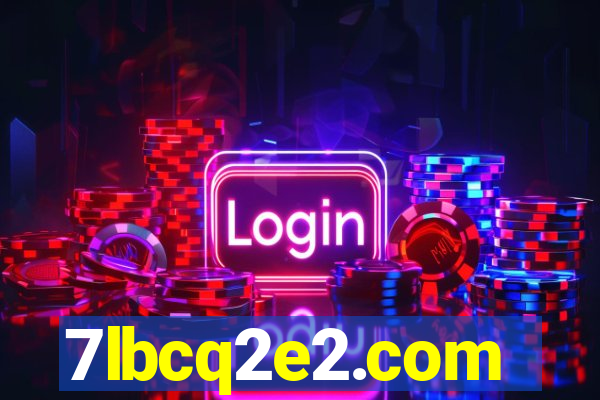 7lbcq2e2.com