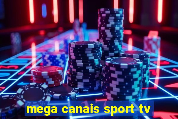 mega canais sport tv