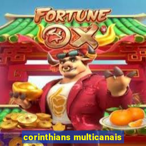 corinthians multicanais