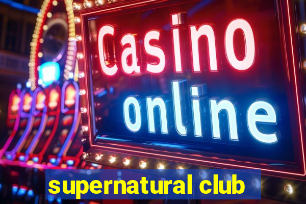 supernatural club