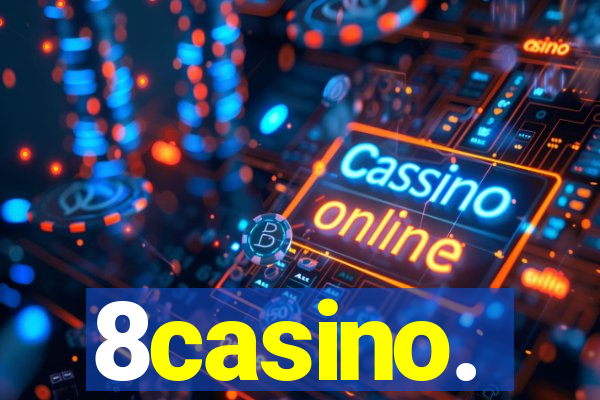 8casino.