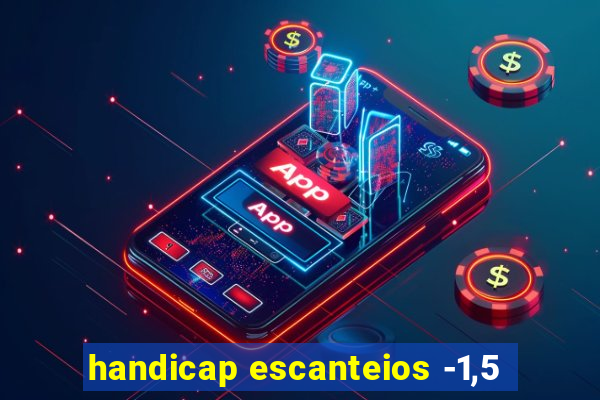 handicap escanteios -1,5