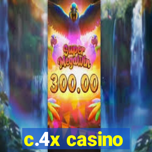 c.4x casino