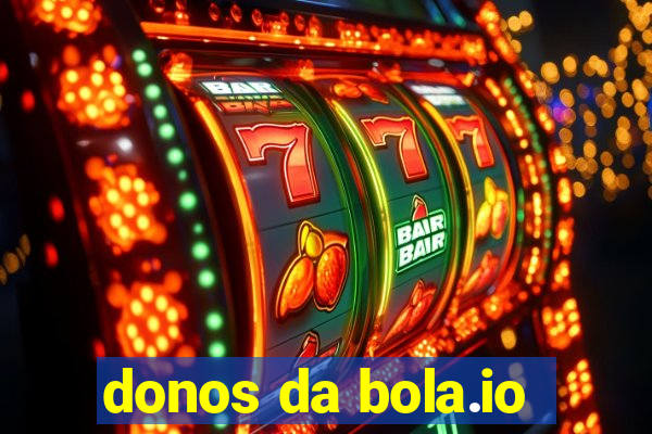 donos da bola.io