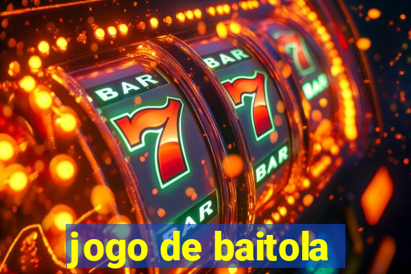 jogo de baitola