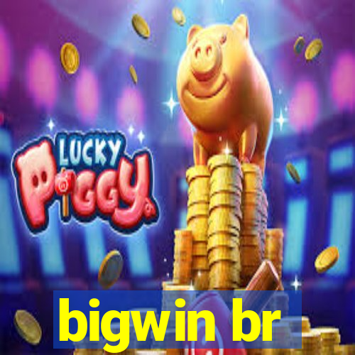 bigwin br