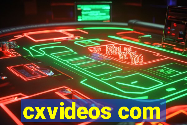 cxvideos com