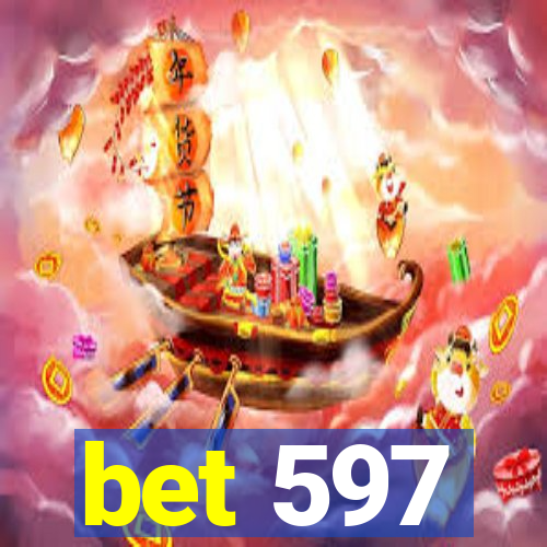 bet 597