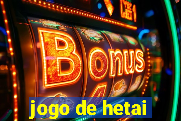 jogo de hetai