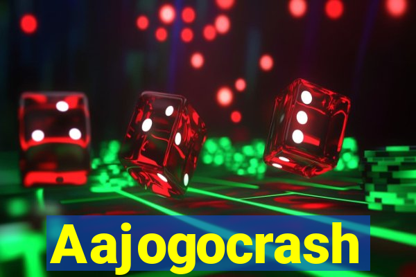 Aajogocrash