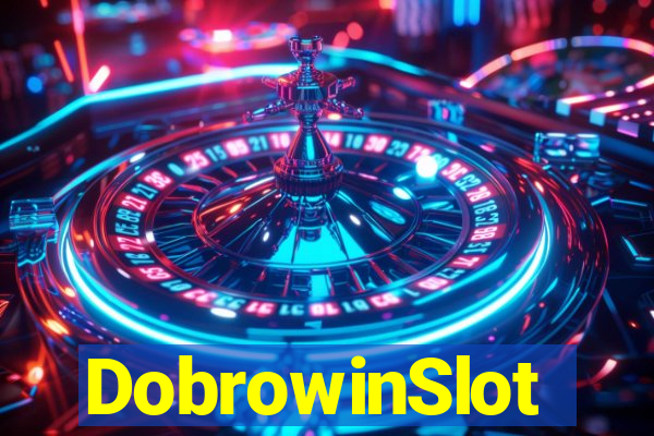 DobrowinSlot