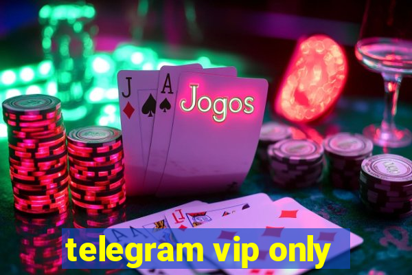 telegram vip only