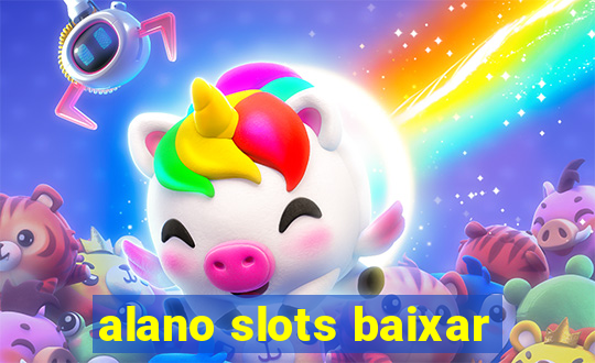 alano slots baixar