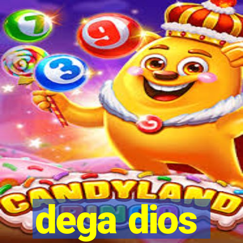 dega dios