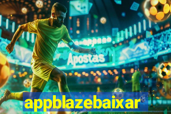 appblazebaixar