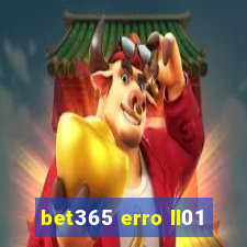 bet365 erro ll01