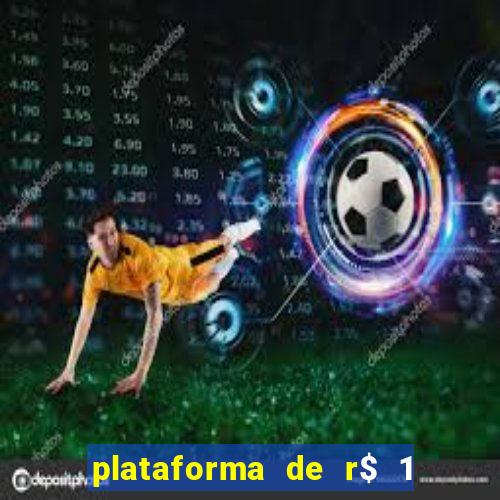 plataforma de r$ 1 para jogar