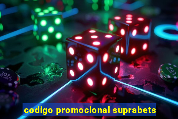 codigo promocional suprabets