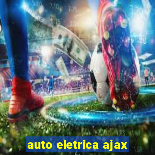 auto eletrica ajax