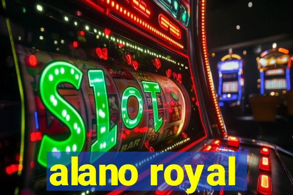 alano royal