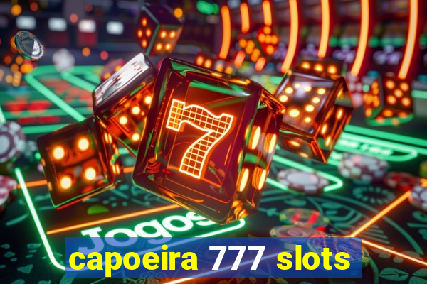 capoeira 777 slots