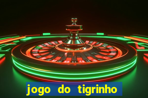 jogo do tigrinho da casa chinesa