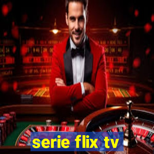 serie flix tv