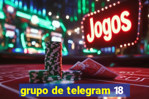 grupo de telegram 18