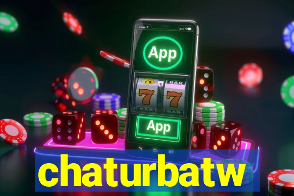 chaturbatw