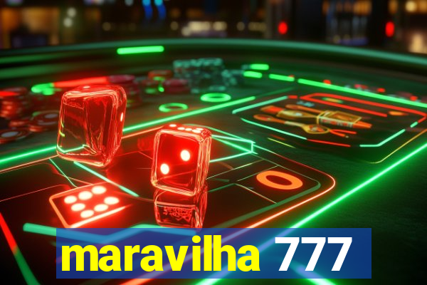 maravilha 777