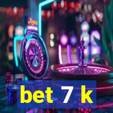 bet 7 k