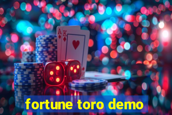 fortune toro demo