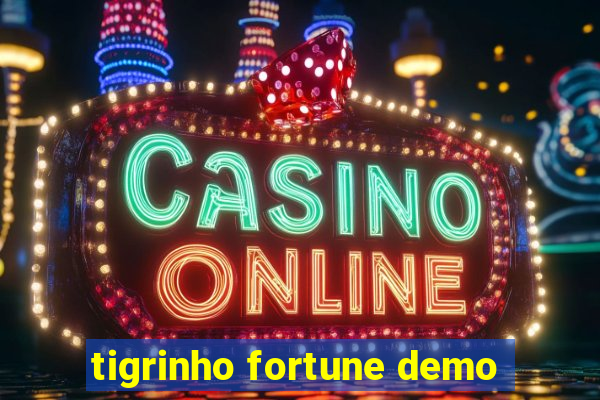 tigrinho fortune demo