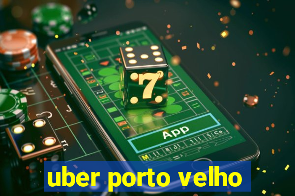 uber porto velho