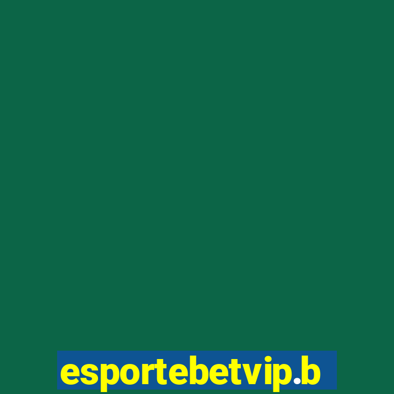 esportebetvip.bet