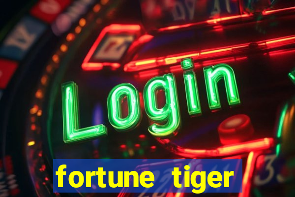 fortune tiger aposta de 1 real