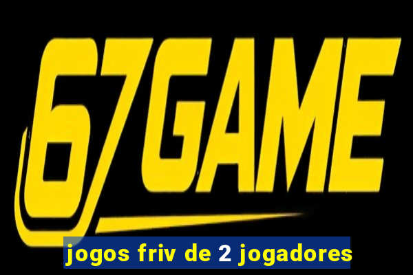 jogos friv de 2 jogadores