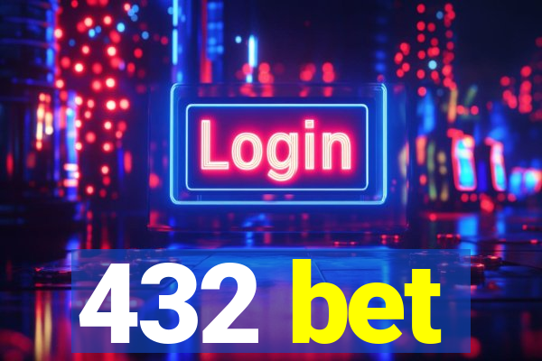 432 bet