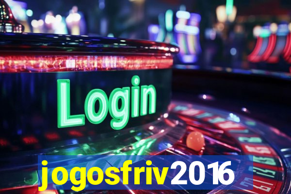 jogosfriv2016