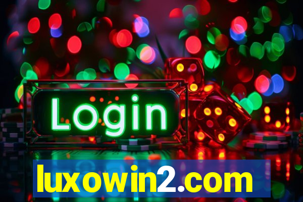 luxowin2.com