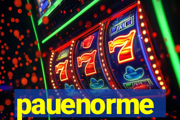 pauenorme