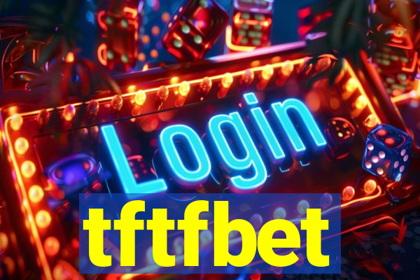 tftfbet