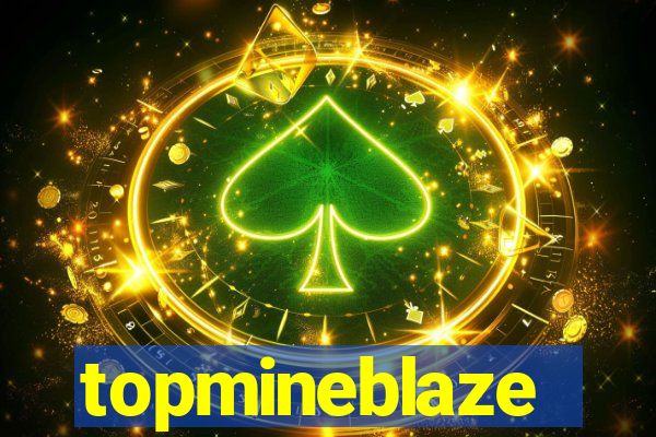 topmineblaze