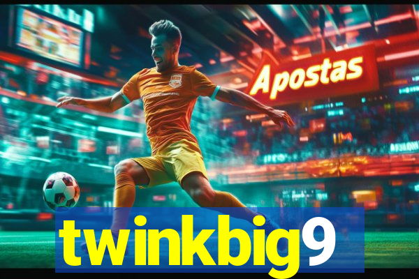 twinkbig9