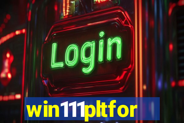 win111pltfor